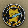 ‘I choose violence’ Patch